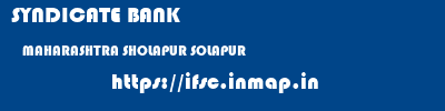SYNDICATE BANK  MAHARASHTRA SHOLAPUR SOLAPUR   ifsc code